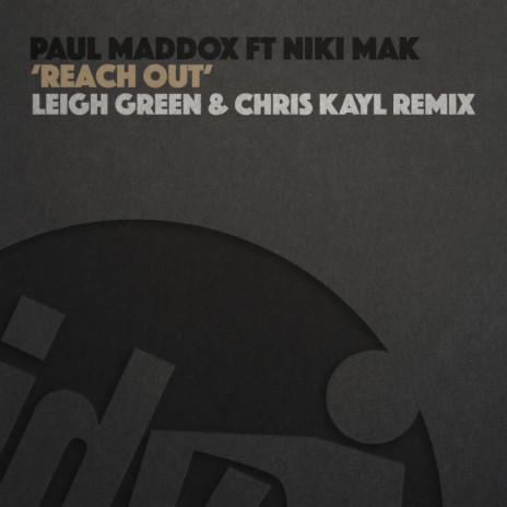 Reach Out (Leigh Green & Chris Kayl Remix) ft. Niki Mak