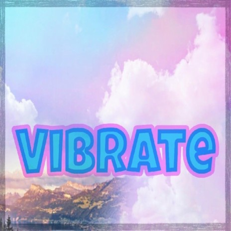 Vibrate ft. Jaqkel