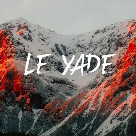 Le Yade | Boomplay Music