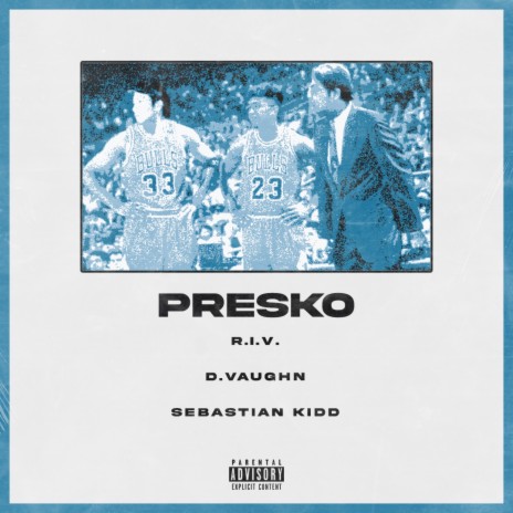 Presko ft. D.Vaughn & Sebastian Kidd | Boomplay Music