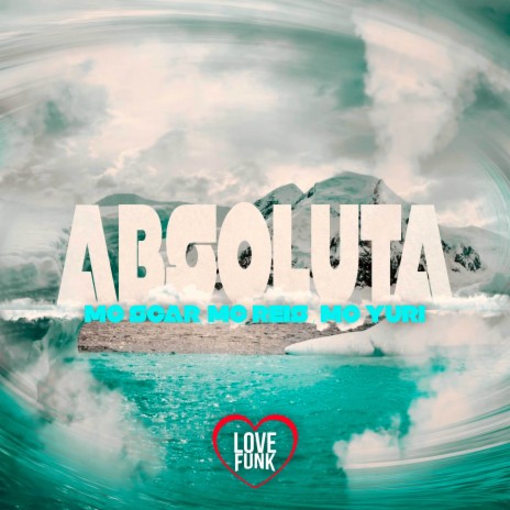 Absoluta ft. MC Reis & Mc Scar | Boomplay Music