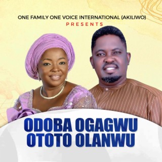 Odoba Ogagwu Ototo Olanwu