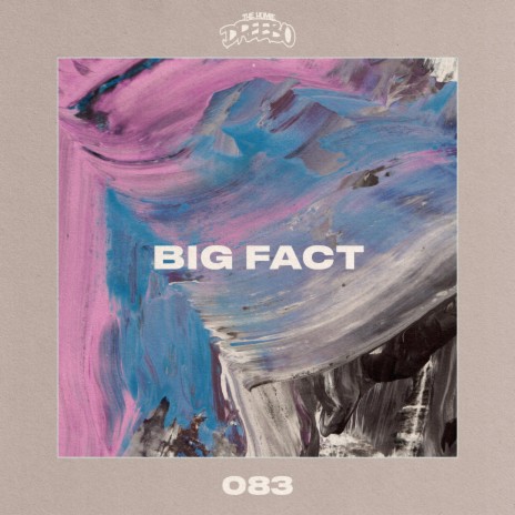 Big Fact | Boomplay Music