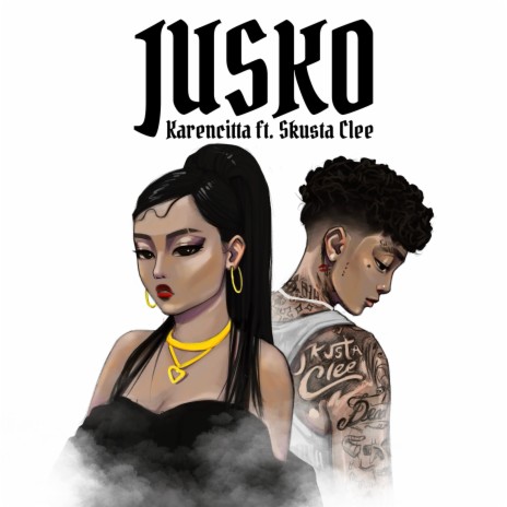 Jusko ft. Skusta Clee | Boomplay Music