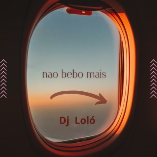 Nao Bebo Mais