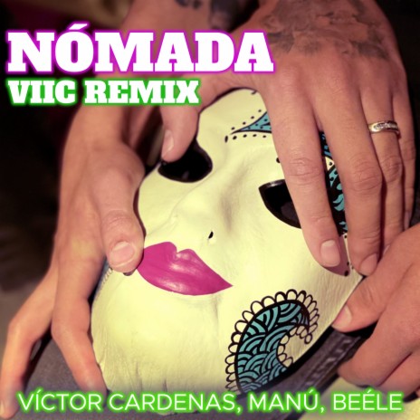 Nómada (Viic Remix) ft. Beéle & Víctor Cardenas | Boomplay Music