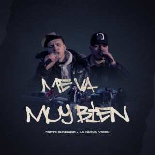 Me Va Muy Bien ft. La Nueva Vision lyrics | Boomplay Music