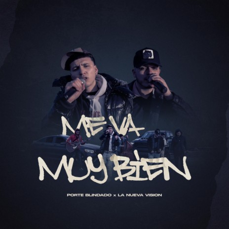 Me Va Muy Bien ft. La Nueva Vision | Boomplay Music