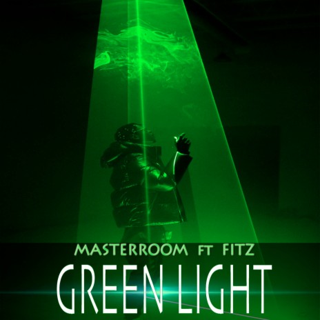 Green Light ft. FITZ