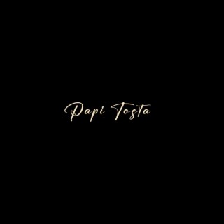 Papi Tosta lyrics | Boomplay Music