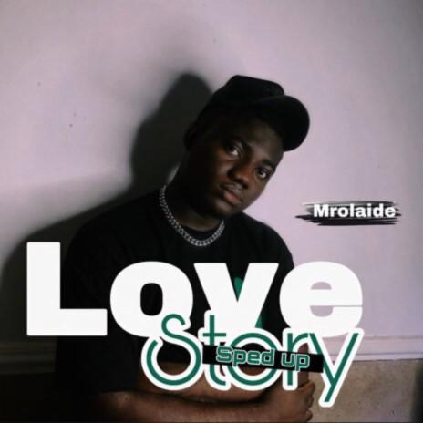 Love story (Sped Up) | Boomplay Music
