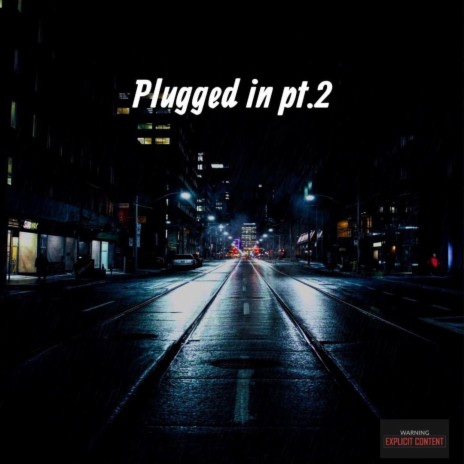 Plugged in Pt. 2 ft. Erwin | Boomplay Music
