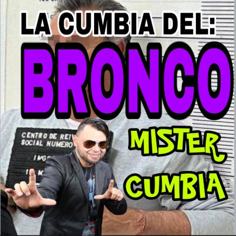 La Cumbia Del Bronco | Boomplay Music