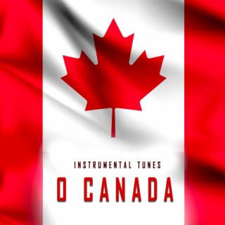 O Canada (Instrumental)