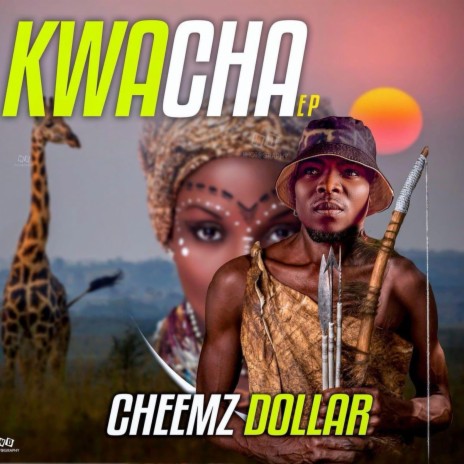 KWACHA ft. Cheemz Dollar | Boomplay Music