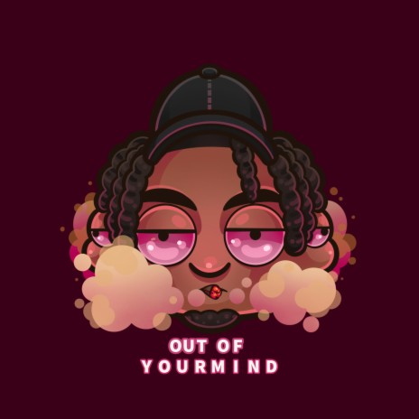 Out of Your Mind