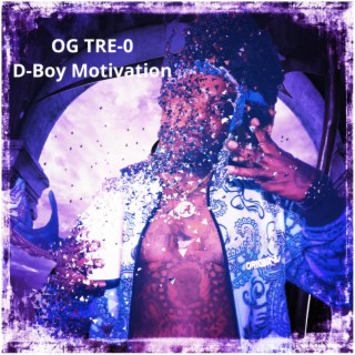 D-Boy Motivation