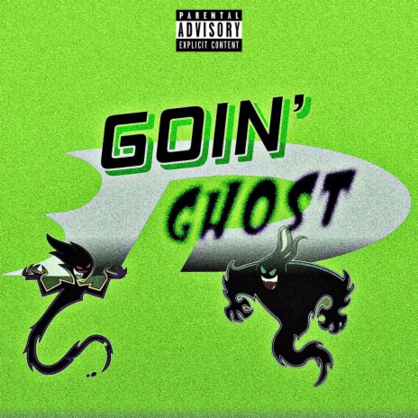 Goin' Ghost | Boomplay Music
