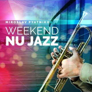 Weekend Nu Jazz