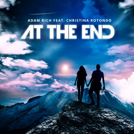 At The End (feat. Christina Rotondo) | Boomplay Music