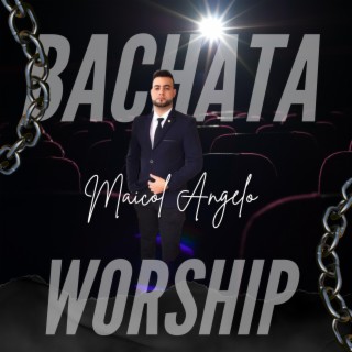 bachata worship