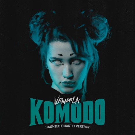 Komodo (Haunted Quartet version)