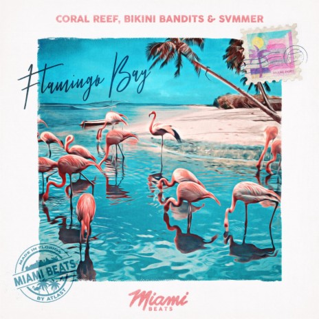 Flamingo Bay ft. Bikini Bandits & summer sax | Boomplay Music