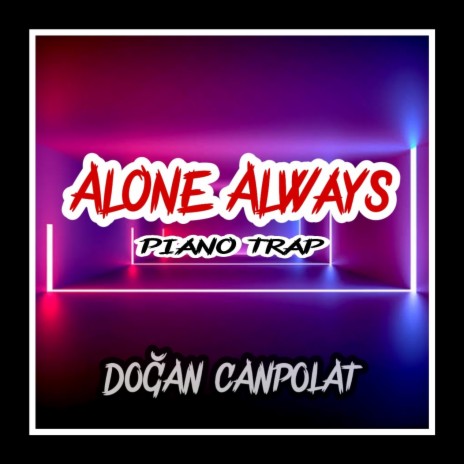 Alone Always | Boomplay Music