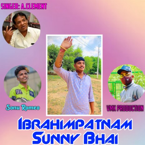 Ibrahimpatnam Sunny Bhai Song 2 | Boomplay Music