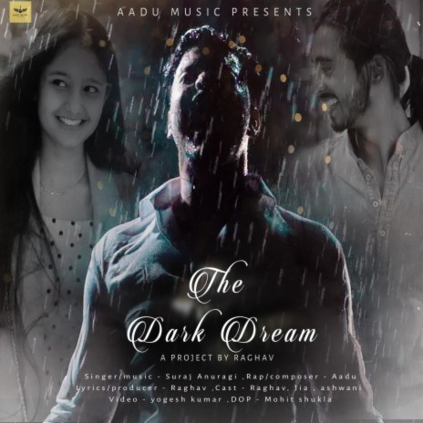 The Dark Dream ft. Suraj Anuragi & Raghav | Boomplay Music