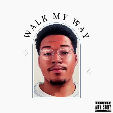 Walk My Way | Boomplay Music