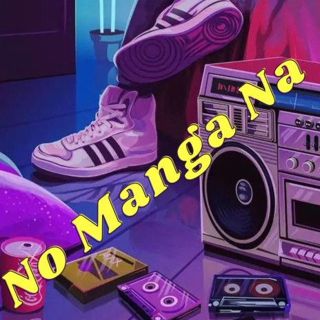 No Manga na | Boomplay Music