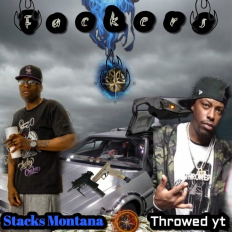 FACKERS ft. Stacks Montana