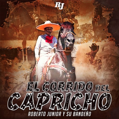 El Corrido del Capricho | Boomplay Music