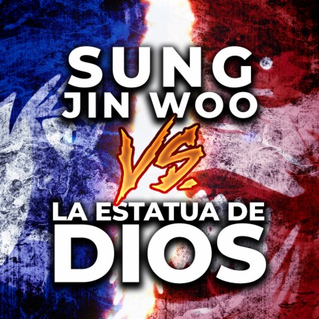 Sung Jin Woo vs. La Estatua De Dios | Boomplay Music