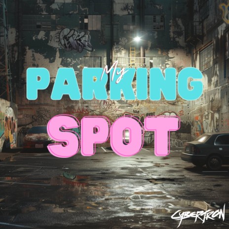 My Parking Spot | Boomplay Music