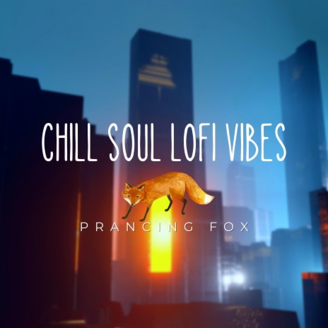 Chill Soul Lofi Vibes | Boomplay Music