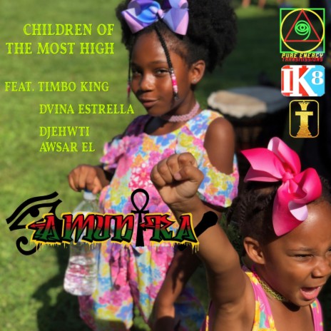 Children of the Most High ft. Dvina Estrella, Timbo King & Djehwti Awsar El | Boomplay Music