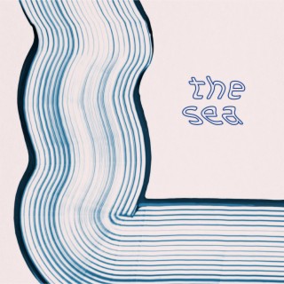 The Sea lyrics | Boomplay Music