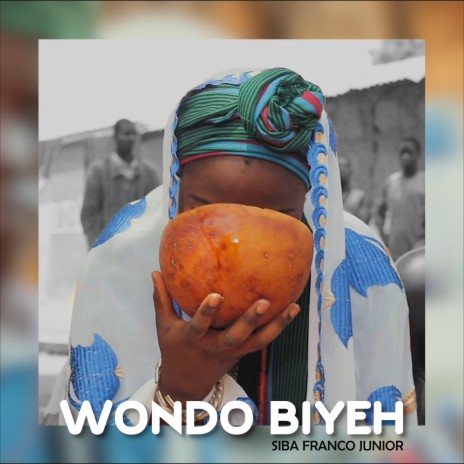Wondo biyéh | Boomplay Music