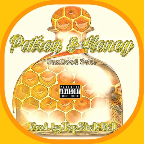 Patron & Honey | Boomplay Music