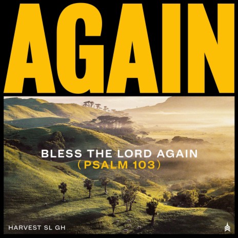Bless The Lord Again (Psalm 103)
