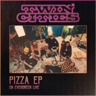 Pizza EP (On Evergreen Live)