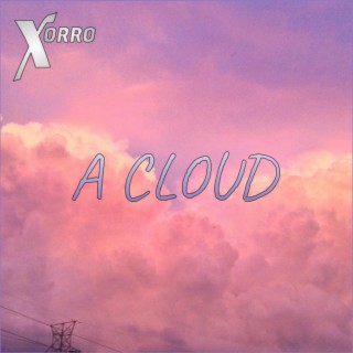 A Cloud lyrics | Boomplay Music