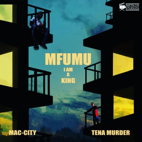 MFUMU(I am a King) ft. Tena Murder