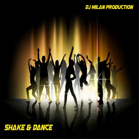 Shake & Dance | Boomplay Music