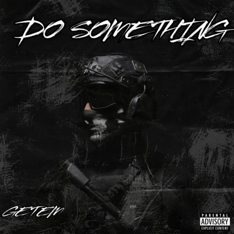 Do Something | Boomplay Music