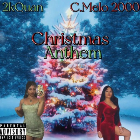 Christmas Anthem ft. C.Melo 2000 | Boomplay Music