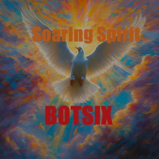Soaring Spirit | Boomplay Music