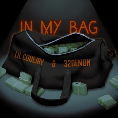 In My Bag (feat. 32Demon) | Boomplay Music